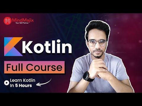 Kotlin Full Course (2026) | Free Kotlin Course For Beginners | Android Kotlin Training | MindMajix