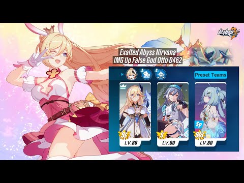EX Abyss Nirvana - IMG Up False God Otto D462 (754 Points) PE/HoS/SI [Honkai Impact 3rd SEA]