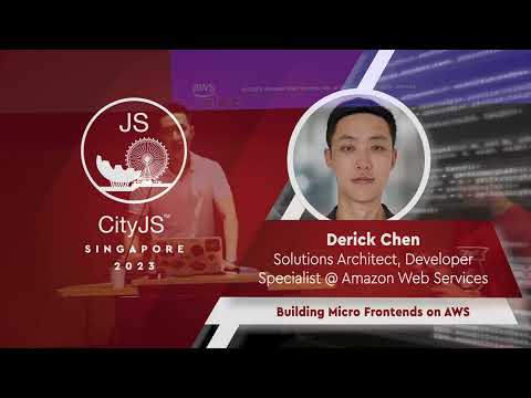 Derick Chen - Building Microfrontends on AWS