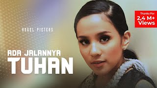 Angel Pieters - Ada Jalannya Tuhan