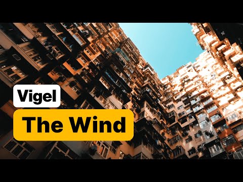 Vigel - The Wind (Music Video)
