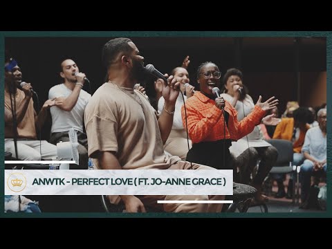 ANWTK - Perfect Love (Ft. Jo-Anne Grace)