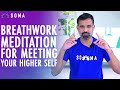 30-Minute Guided Breathwork Meditation for Meeting your Higher Self - Soma Breath