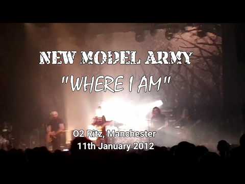 New Model Army - Where I Am