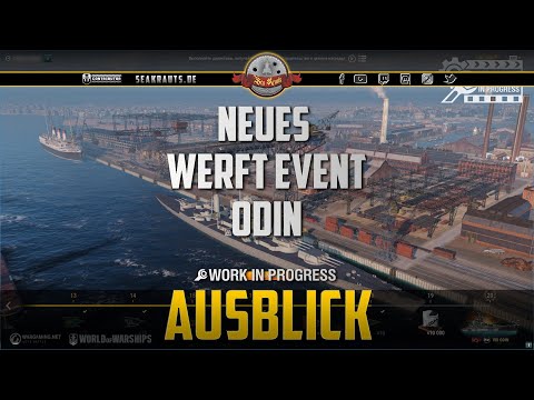 NEUES WERFT EVENT + ODIN - deutsch - World of Warships