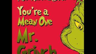Red Wanting Blue - &quot;You&#39;re A Mean One, Mr. Grinch&quot;