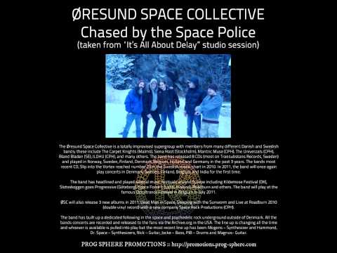Øresund Space Collective - Chased by the Space Police