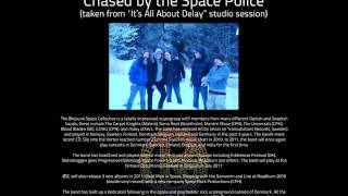 Øresund Space Collective - Chased by the Space Police