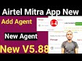Airtel Mitra App New Wala Version Airtel Retailer Mitra App Add Agent