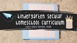 Kindergarten Secular Homeschool Curriculum for the 2021-2022 School Year