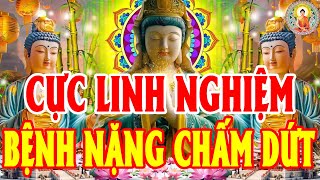 Kinh Đặc Biệt Hay Nhất 3Phút Linh Ứng Giải Nghiệp Tiêu Bệnh Tài Lộc Kéo Đến Gia Đình ẤmÊm Tụng Kinh