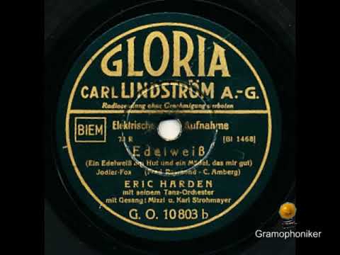 EDELWEISS - Eric Harden u. s. Orchester / Mizzi u. Karl Strohmayer, Ges.