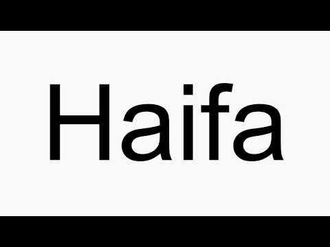 How to pronounce Haifa