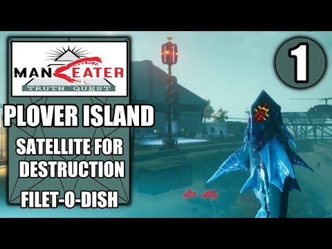 Maneater Truth Quest DLC – Head for Plover Island - Satellite for Destruction - Walkthrough Part 1