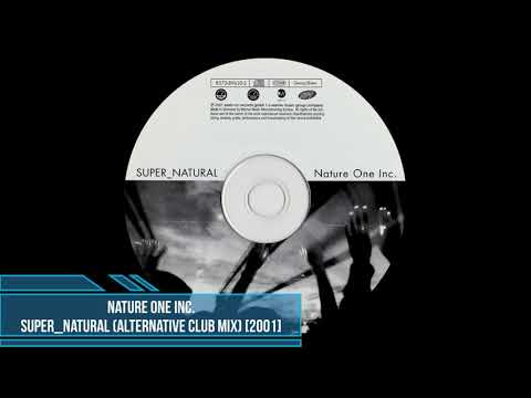 Nature One Inc. - Super_Natural (Alternative Club Mix) [2001]