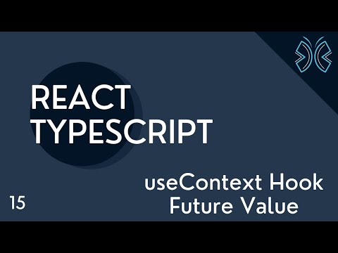 React TypeScript Tutorial 15 useContext Future Value