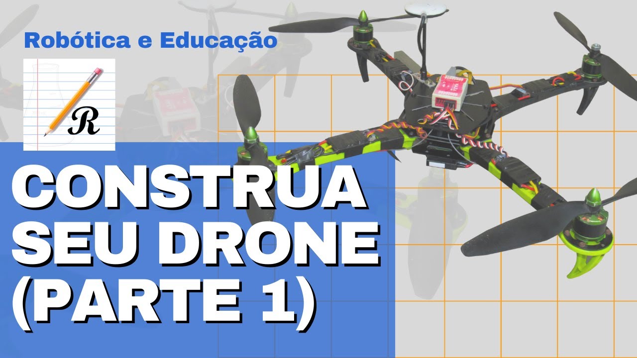 Construa seu DRONE (Aula 01)