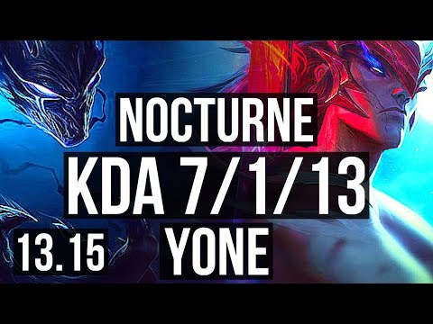 NOCTURNE vs YONE (MID) | 7/1/13, 3.7M mastery, 1500+ games | KR Grandmaster | 13.15