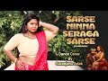 Sarse Ninna Seraga Sarse Dance Cover Kannada Song KD Nora Fatehi New Trending Dance