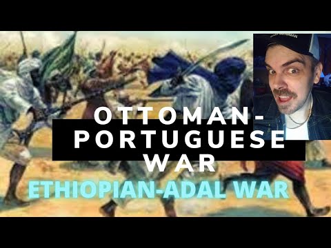 Ottoman-Portuguese War in Africa - Ethiopian–Adal War REACTION