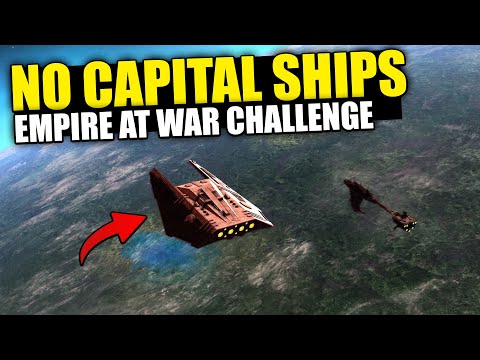 Can you beat Empire at War WITHOUT Capital Ships? (#3)