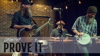 Crowder &quot;Prove It&quot; Lyric Video