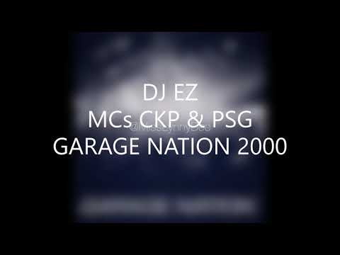 *RARE* DJ EZ & MCs CKP & PSG - Garage Nation 2000