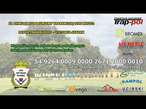 Hetman Rusiec - Victoria Szadek transmisja na żywo