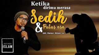 Download lagu Ketika Dirimu Merasa Sedih dan Putus Asa | Ust. Hanan Attaki, Lc mp3