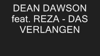 DEAN DAWSON feat. REZA - DAS VERLANGEN