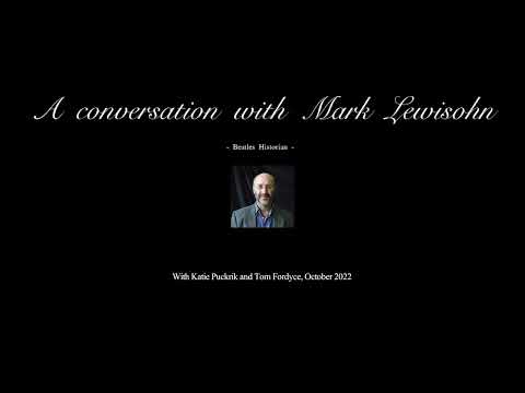 MARK LEWISOHN - In conversation with Katie Puckrik and Tom Fordyce - October 2022