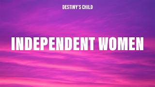 Destiny&#39;s Child - Independent Women (Lyrics) Pt. I