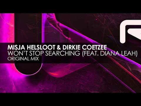 Misja Helsloot & Dirkie Coetzee featuring Diana Leah - Won't Stop Searching