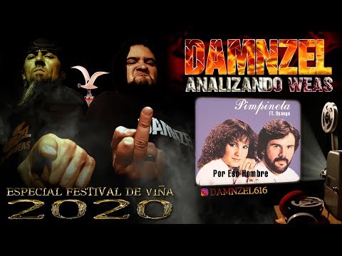DAMNZEL Analizando Weas / Pimpinela - Por Ese Hombre / Ft. Dyango