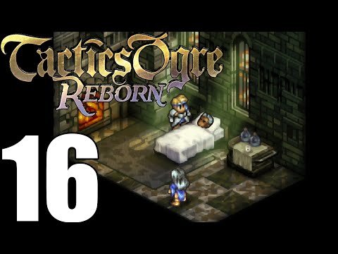 Tactics Ogre Reborn Pt16 Ch4 - Bahanna Highlands! Denam's Backstory Revealed! [Chaos Route]