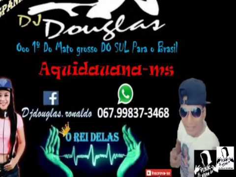 By, "Dj Douglas -Aquidauana MS"