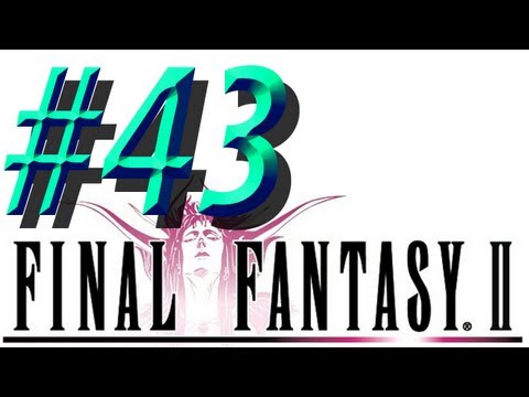 Final Fantasy II w/ NERDIAQ Ep.43 - The Black Mask Is Ours