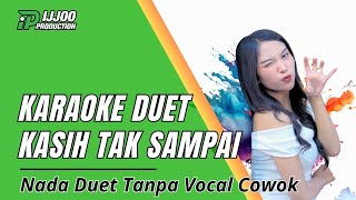 Download lagu KARAOKE DUET KASIH TAK SAMPAI - TANPA VOCAL COWOK || VERI DANGDUT ORIGINAL || IJJOO PRODUCTION mp3