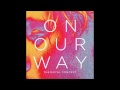 The Royal Concept - On Our Way HD 