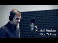 Nice 'n' Easy - Michał Furdyna (Michael Bublé ...