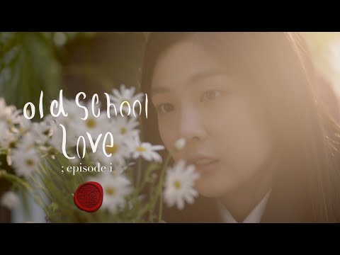 Video thumbnail for ​​old school love