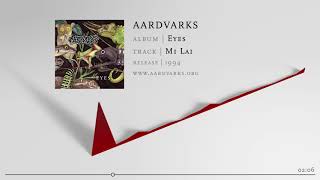 AARDVARKS – Mi Lai