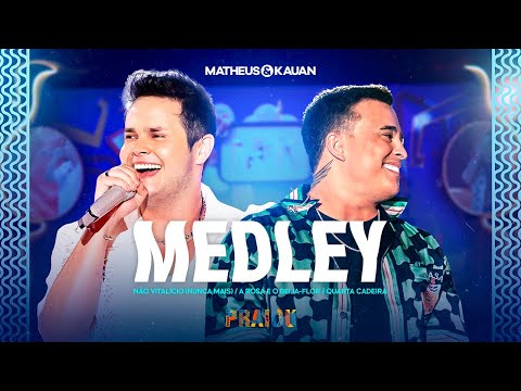 Matheus & Kauan - Não Vitalício/A Rosa e o Beija-Flor/Quarta Cadeira (PRAIOU Ao Vivo em São Paulo)