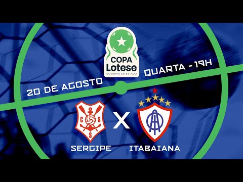 COPA LOTESE | SERGIPE X ITABAIANA - 20 DE AGOSTO 2025