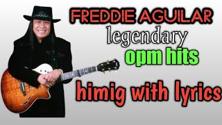 Himig by freddie aguilar with lyrics