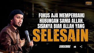 Download lagu Fokus Perbaiki Hubungan Sama Allah - Ustadz Hanan Attaki #ustadzhannanattaki #usthananattakiterbaru mp3