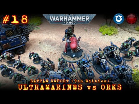 Space Marines vs Orks *Warhammer 40k* 9th Edition Battle Report EP:18 (Ultramarines)