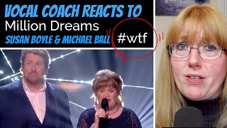 Vocal Coach Reacts to Susan Boyle &amp; Michael Ball &#39;Million Dreams&#39; #whatwentwrong