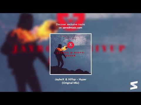JayboX & HiYup - Hyper (Original Mix)