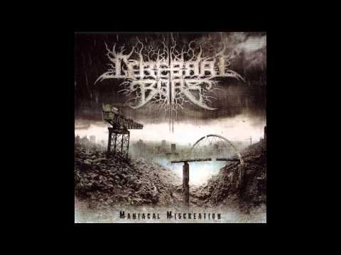 Cerebral Bore - Maniacal Miscreation Full Album 2010